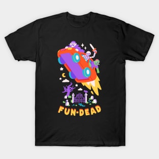 FUN-DEAD T-Shirt